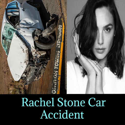 The Rachel Stone Car Accident Story